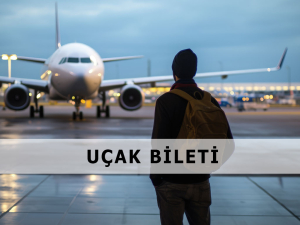 Uçak Bileti Hizmeti